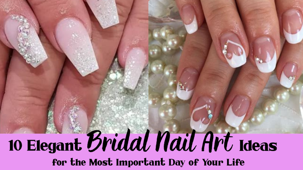 Pinterest pin featuring two bridal manicure examples split by a pink banner text reading "10 Elegant Bridal Nail Art Ideas for the Most Important Day of Your Life – Tested by Real Brides." The top photo shows long, coffin-shaped ombre nails with white glitter and curved rhinestone accents. The bottom photo shows long, almond-shaped French tip nails featuring a white lace and heart-shaped accent nail. The website donutnail.com is listed at the bottom.