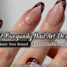 12 Burgundy Nail Art Designs That Are Classy Year Round – Elegant Looks for Every Occasion