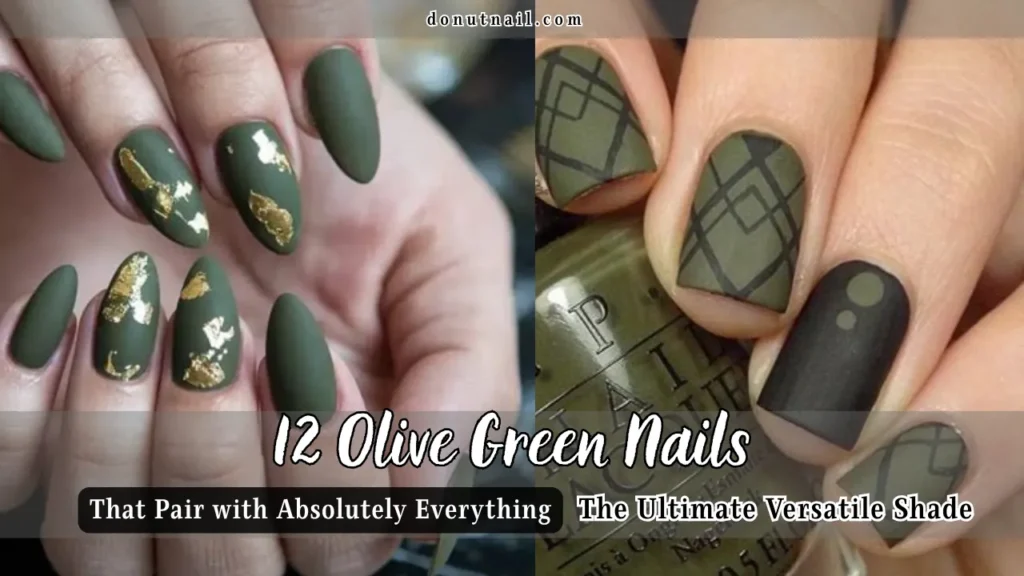 12 Olive Green Nails That Pair with Absolutely Everything – The Ultimate Versatile Shade
