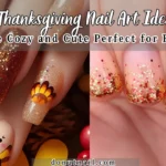 9 Thanksgiving Nail Art Ideas That Are Cozy and Cute – Perfect for Fall Feasts!
