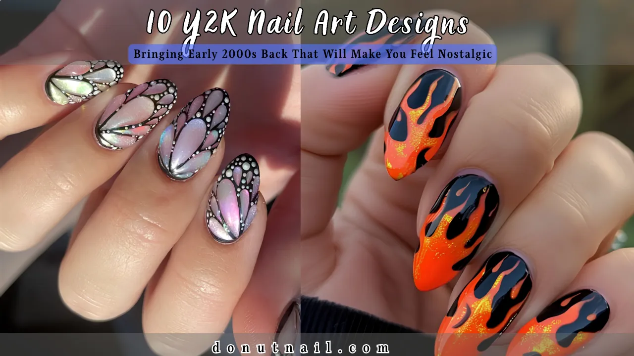 10 Y2K Nail Art Designs Bringing Early 2000s Back That Will Make You Feel Nostalgic