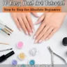 10 Easy Nail Art Tutorial Step by Step for Absolute Beginners – Start Your Journey Today